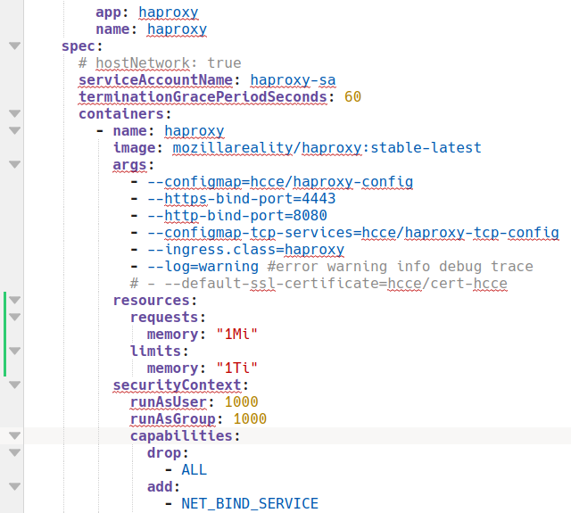 Screen capture showing the initial fix that was added to the relevant spot, after the args, in the HAProxy container definition in hcce.yaml